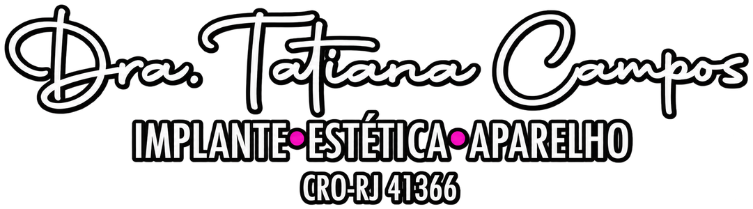 Dra. Tatiana Campos — Odontologia